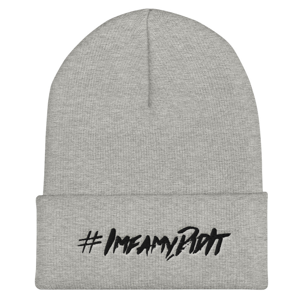 #IMFAMYDIDIT Cuffed Beanie #IMFD