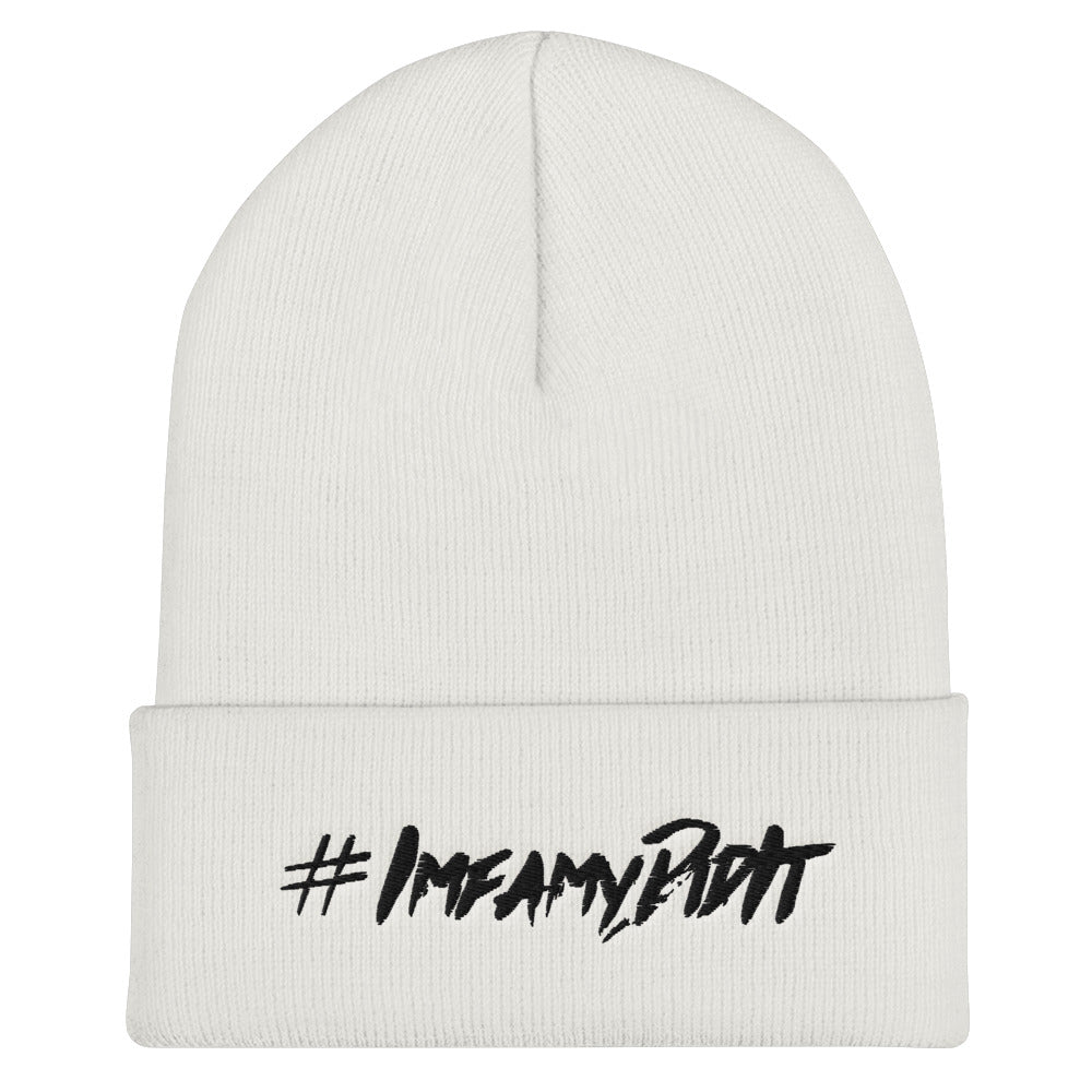#IMFAMYDIDIT Cuffed Beanie #IMFD