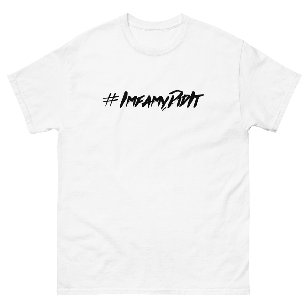 #IMFAMYDIDIT WHT Men's Heavyweight tee #IMFD