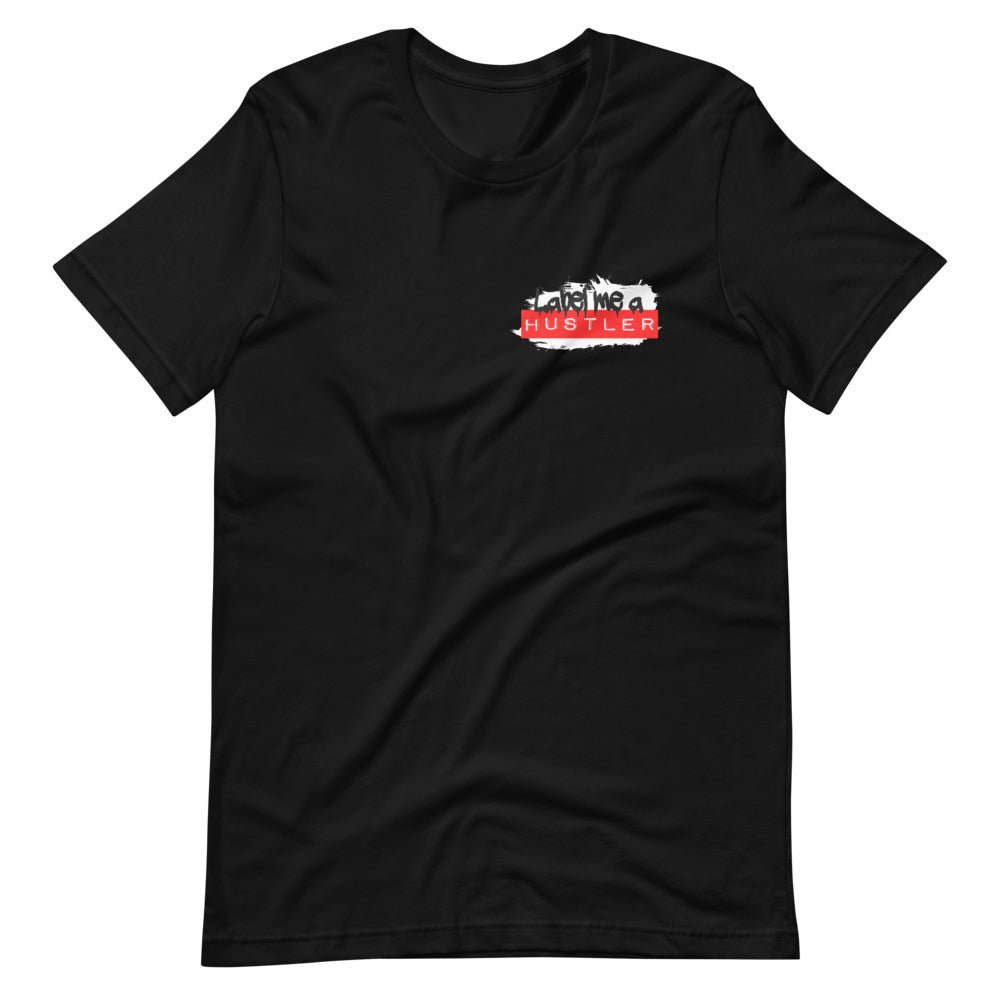 Label Me A Hustler Premium Short-Sleeve Unisex T-Shirt PS
